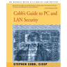 Cobb's Guide to PC and LAN Security