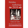 Holiday Anthology 2010: Tales & Tails