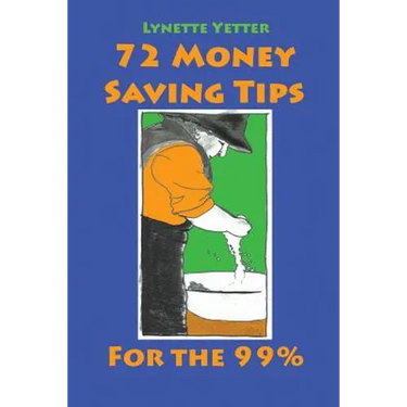 72 Money Saving Tips for the 99%
