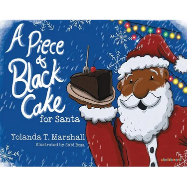 A Piece of Black Cake for Santa