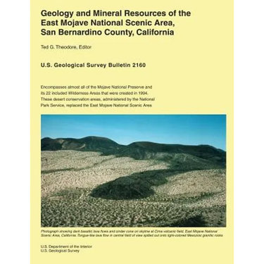 Geology and Mineral Resources of the East Mojave National Scenic Area, San Bernardino County, California