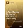 IoT and Sensor Networks in Industry and Society
