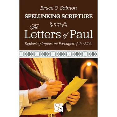 The Letters of Paul: Exploring Important Passages of the Bible