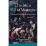This Isle is Full of Monsters: Shakespeare's Audiences and the Supernatural