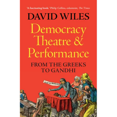 Democracy, Theatre and Performance