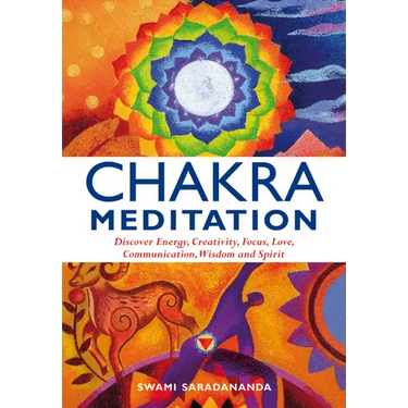 Chakra Meditation: Discovery Energy, Creativity, Focus, Love, Communication, Wisdom, and Spirit