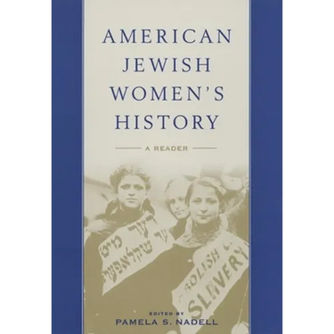 American Jewish Women's History: A Reader