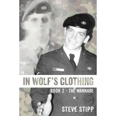 In Wolf's Clothing: Book 2 - The Wannabe - From newbie to neophyte to rookie warrior. So accomplished, he could hardly stand it