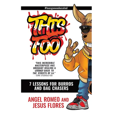 This Foo: 7 Lessons for Burros and Bag Chaser$