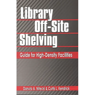 Library Off-Site Shelving: Guide for High-Density Facilities