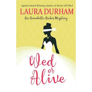 Wed or Alive