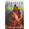 The Traveler and The Chicken Man