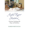 Joyful Rigor Handbook: Christian Teaching with Resilience and Hope
