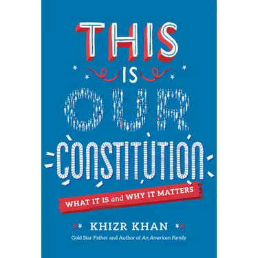 This Is Our Constitution: What It Is and Why It Matters