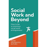 Social Work and Beyond: How to Be a Conscious Social Work Entrepreneur
