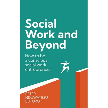 Social Work and Beyond: How to Be a Conscious Social Work Entrepreneur