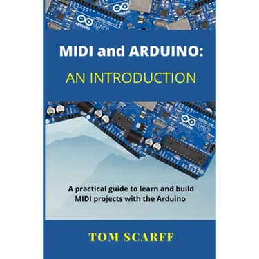 MIDI and ARDUINO: An Introduction