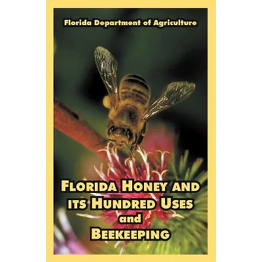 Florida Honey and its Hundred Uses and Beekeeping