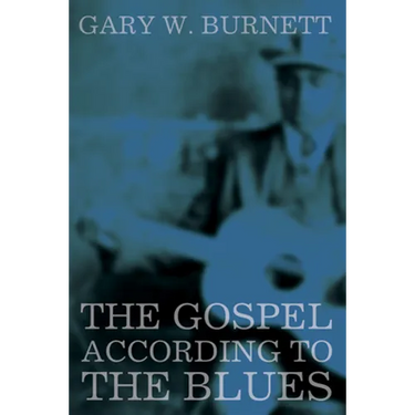 The Gospel According to the Blues
