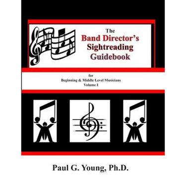 The Band Director's Sightreading Guidebook: for Beginning & Middle Level Musicians - Volume 1 (Etudes 1-16)