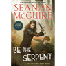 Be the Serpent