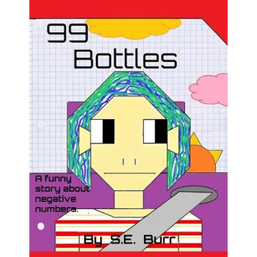99 Bottles: A Funny Story About Negative Numbers