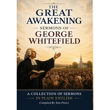The Great Awakening Sermons of George Whitefield