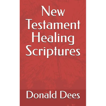New Testament Healing Scriptures