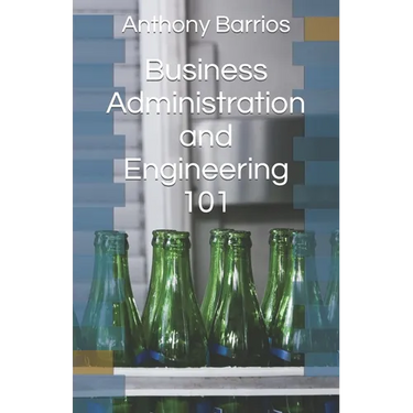 Business Administration and Engineering 101