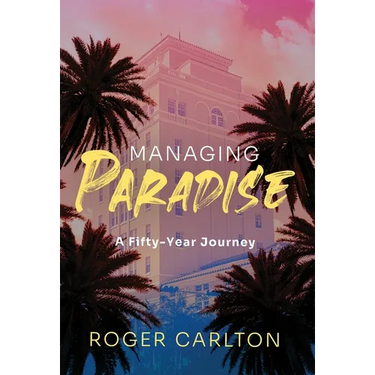 Managing Paradise: A Fifty-Year Journey