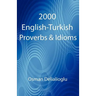 2000 English-Turkish Proverbs & Idioms