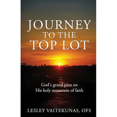 Journey to the Top Lot: God's grand plan on His holy mountain of faith