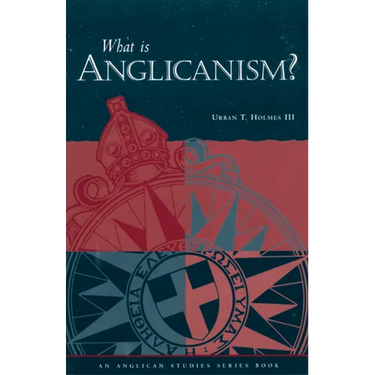What Is Anglicanism?