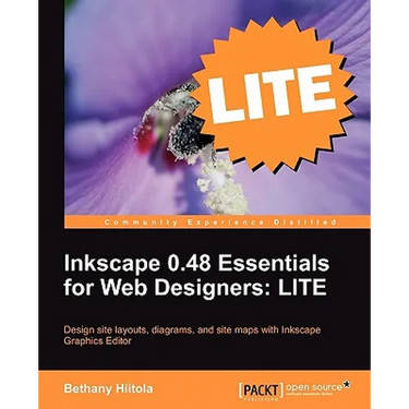 Inkscape 0.48 Essentials for Web Designers: Lite Edition