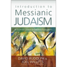 The Introduction to Messianic Judaism: Its Ecclesial Context and Biblical Foundations