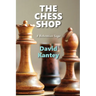 The Chess Shop: A Bohemian Saga