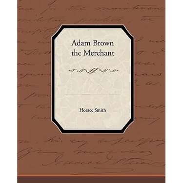 Adam Brown the Merchant