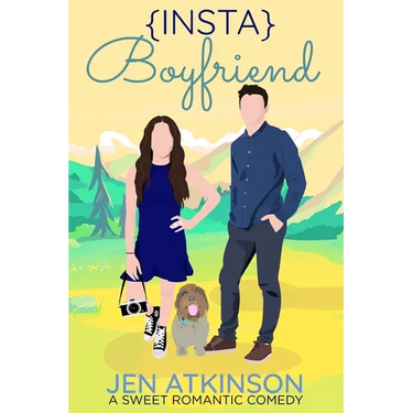 {Insta} Boyfriend: A Sweet Romantic Comedy (The Insta Series: RomCom Book 1)