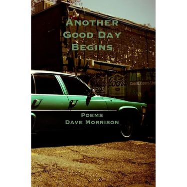 Another Good Day Begins: poems
