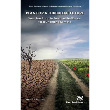 Plan for a Turbulent Future: Your Roadmap to Personal Resilience for a Changing Climate