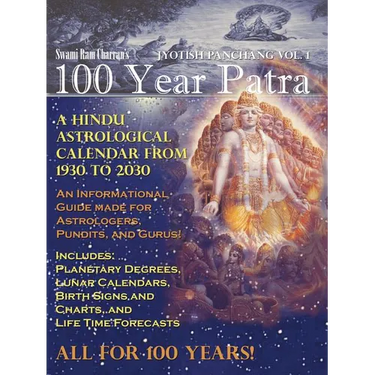 100 Year Patra (Panchang) Vol 1: Vedic Science - Astrological Calendar from 1930 - 2030