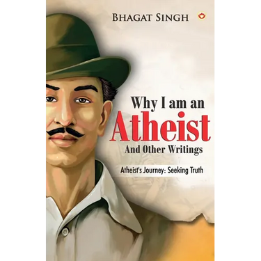Why I am an Atheist and Other Writings