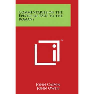 Commentaries on the Epistle of Paul to the Romans