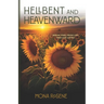 Hellbent and Heavenward: Break Free From Lies and Live Loved