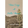 Three Days at Millie Flowers'
