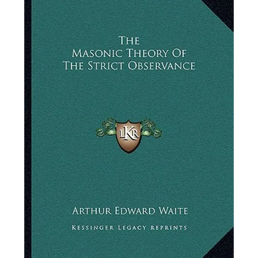 The Masonic Theory Of The Strict Observance