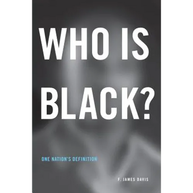 Who is Black?: One Nation's Definition