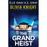 The Grand Heist