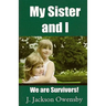 My Sister And I