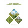 Crop Breeding, Genetics and Genomics